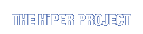 THE HiPER PROJECT